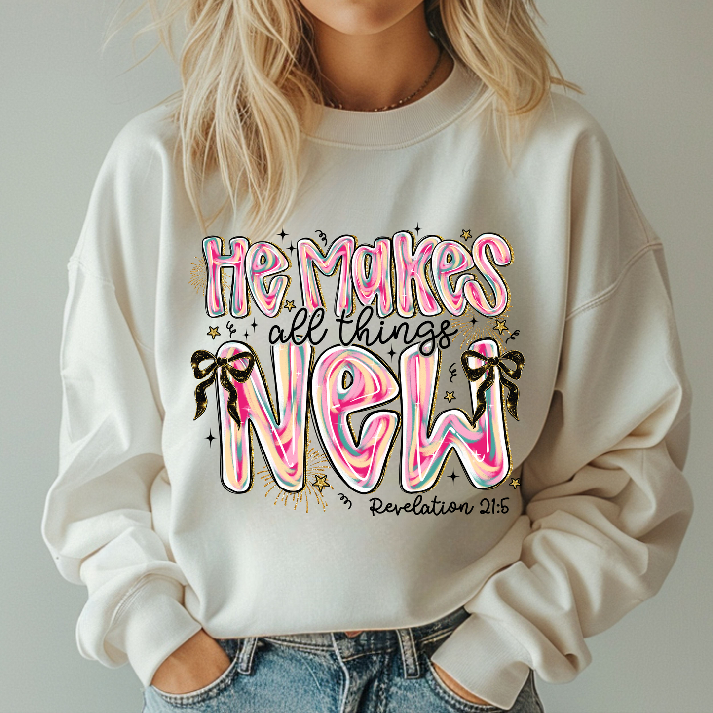 He Makes All Things New - Sweatshirt