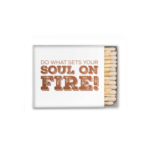 Do What Sets Your Soul Matches • US Only